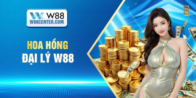 Hoa hồng đại lý W88