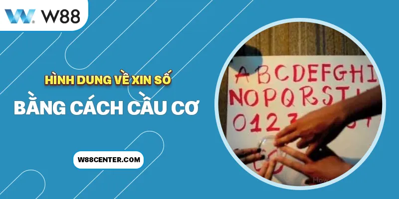 Hình dung về xin số bằng cách cầu cơ