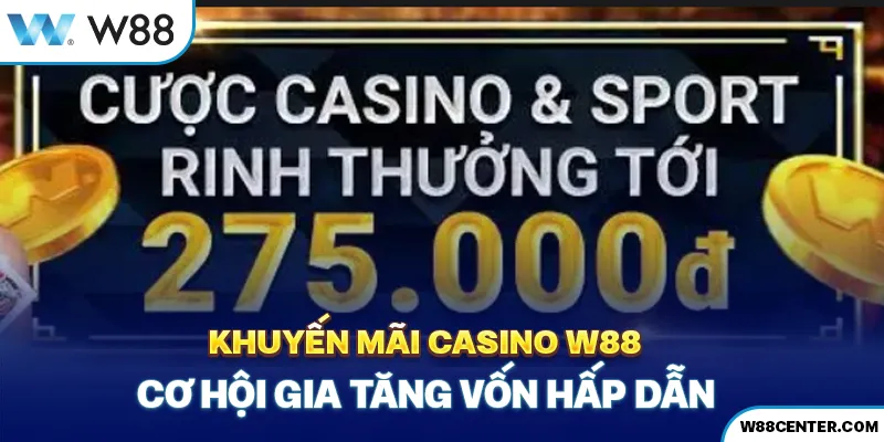 khuyến mãi casino w88